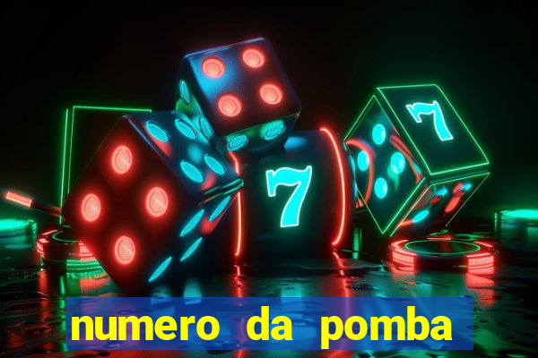 numero da pomba jogo do bicho