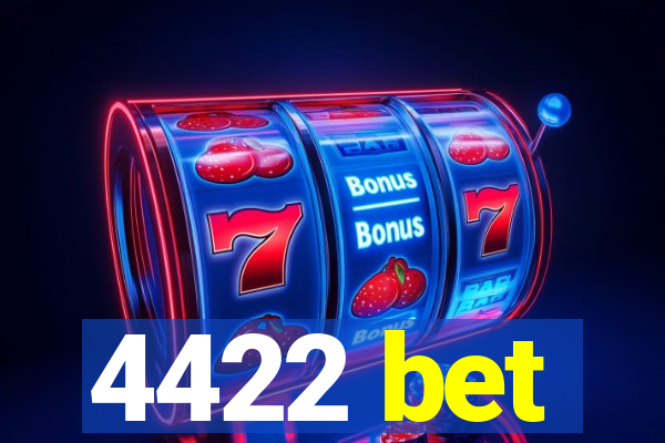 4422 bet