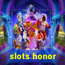 slots honor