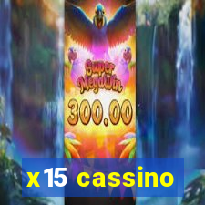 x15 cassino