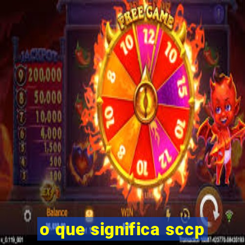 o que significa sccp