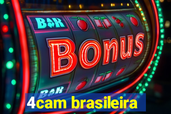 4cam brasileira