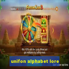 unifon alphabet lore