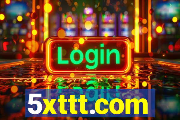 5xttt.com