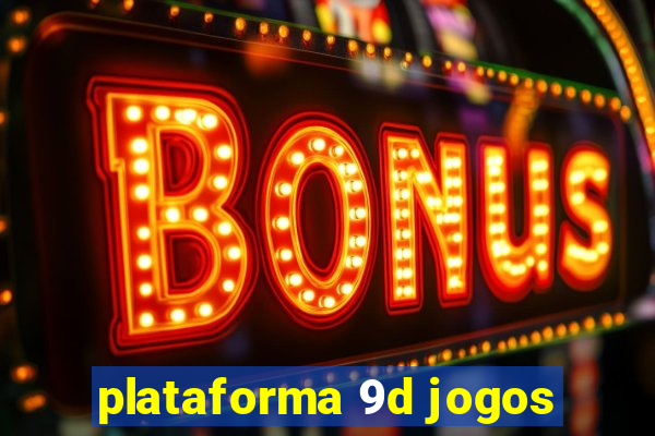 plataforma 9d jogos