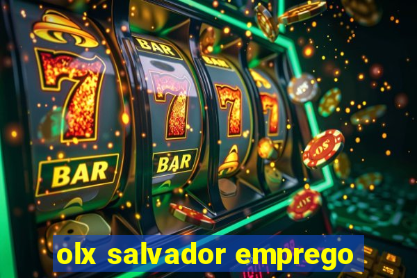 olx salvador emprego