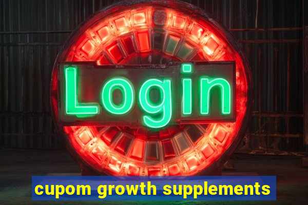 cupom growth supplements