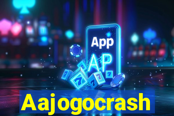 Aajogocrash