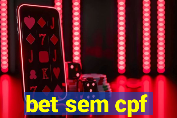 bet sem cpf