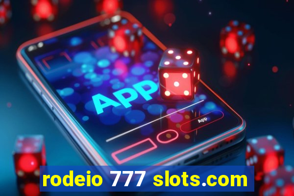 rodeio 777 slots.com