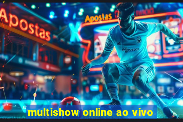 multishow online ao vivo