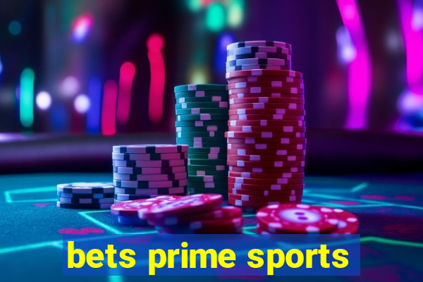 bets prime sports