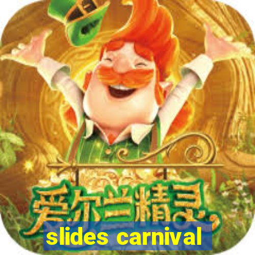 slides carnival