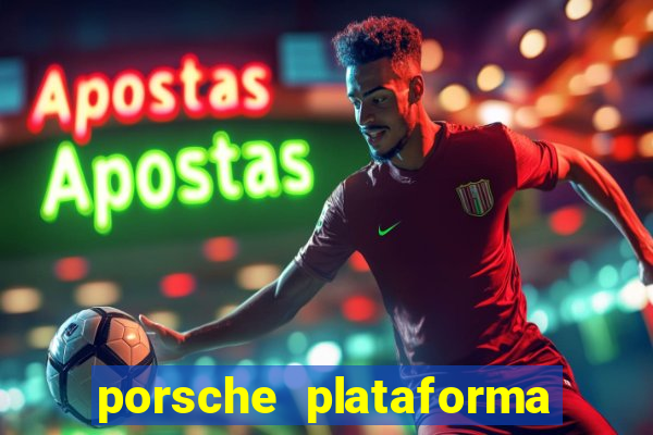 porsche plataforma de jogos