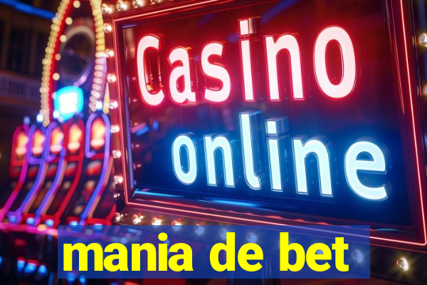 mania de bet