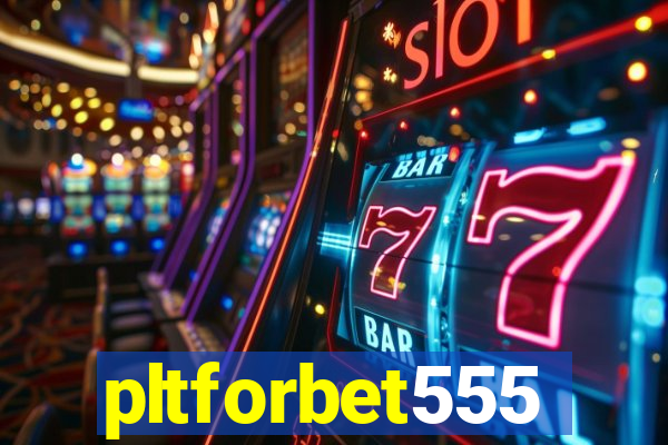 pltforbet555