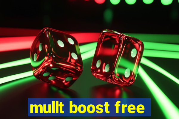 mullt boost free