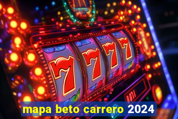 mapa beto carrero 2024