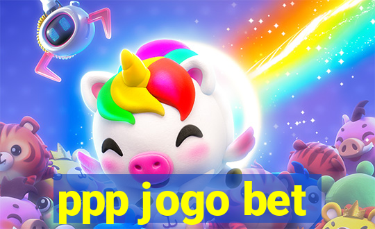 ppp jogo bet