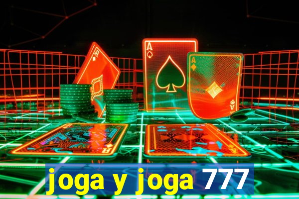 joga y joga 777