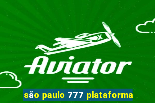 são paulo 777 plataforma