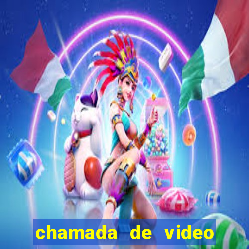 chamada de video garota de programa