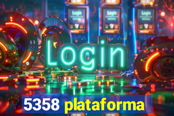 5358 plataforma