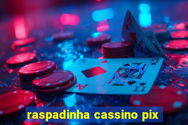 raspadinha cassino pix