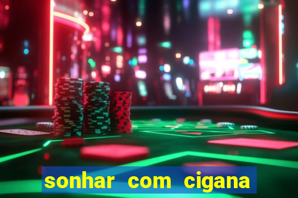 sonhar com cigana lendo cartas