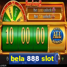 bela 888 slot