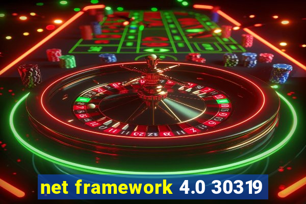 net framework 4.0 30319