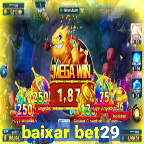 baixar bet29