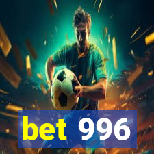 bet 996