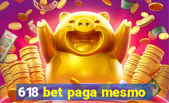 618 bet paga mesmo