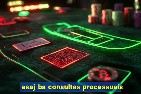 esaj ba consultas processuais