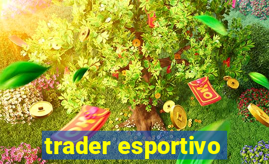 trader esportivo