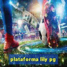 plataforma lily pg