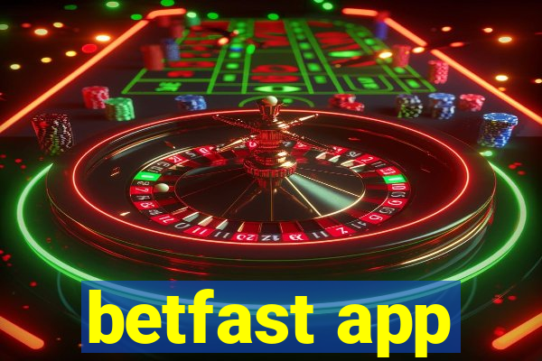 betfast app