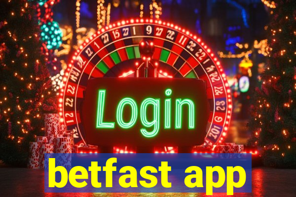 betfast app