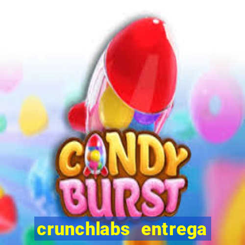 crunchlabs entrega no brasil