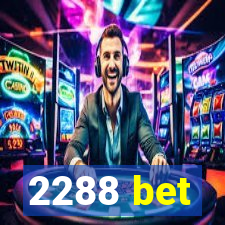 2288 bet