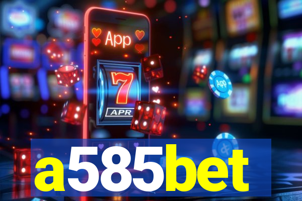 a585bet