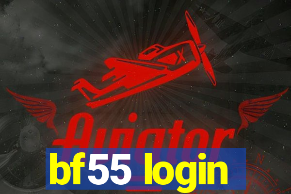 bf55 login