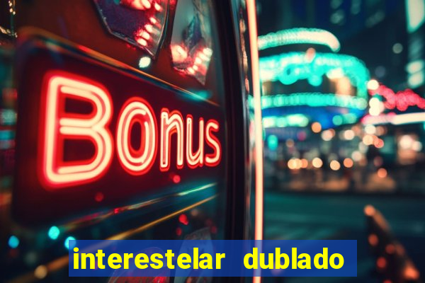 interestelar dublado download mega