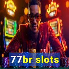 77br slots