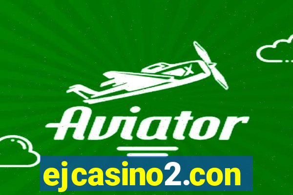 ejcasino2.con