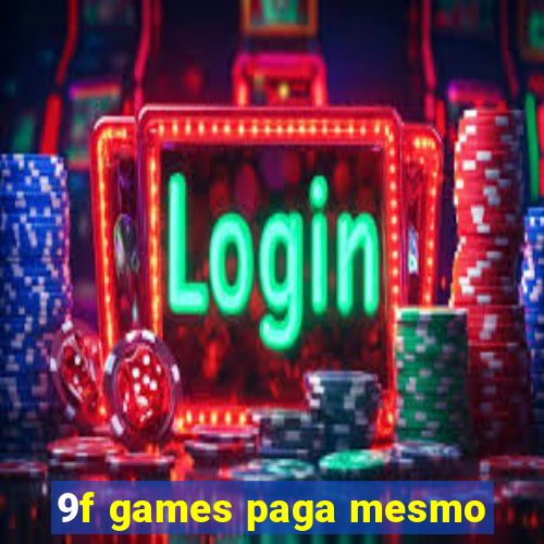 9f games paga mesmo