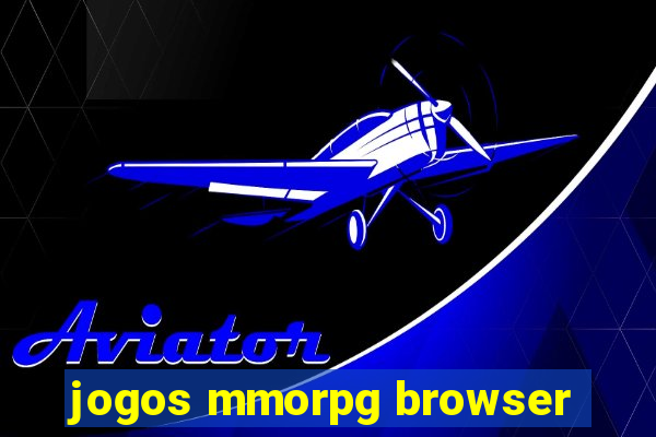 jogos mmorpg browser