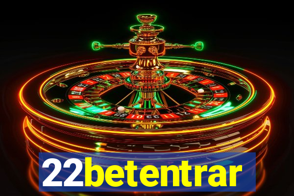 22betentrar