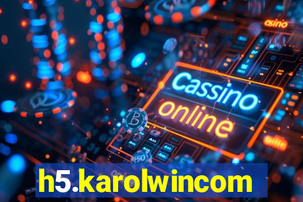 h5.karolwincom